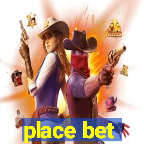 place bet
